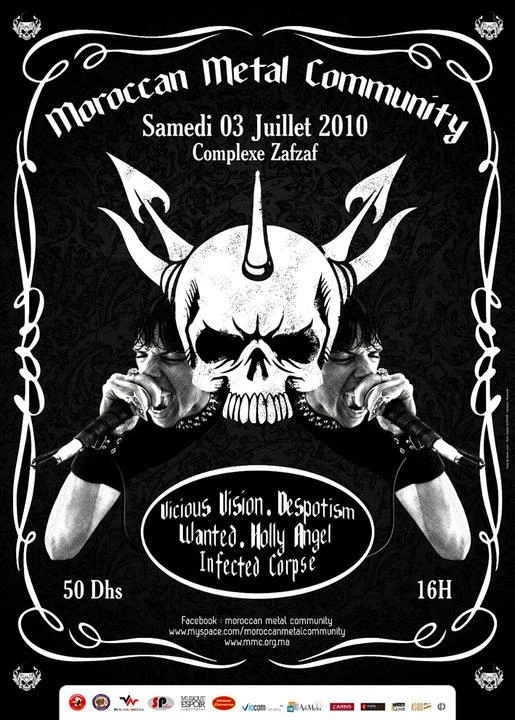 Affiche Moroccan Metal Community : samedi 3 juillet 2010, Complexe Zafzaf, 16 h, 50 Dhs. Vicious Vision, Despotism, Wanted, Holly Angel et Infected Corpse.